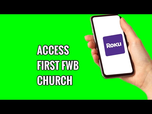 How to Access First FWB Church on ROKU TV