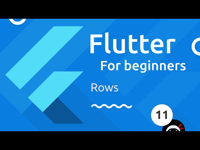 Flutter Tutorial for Beginners #11 - Rows