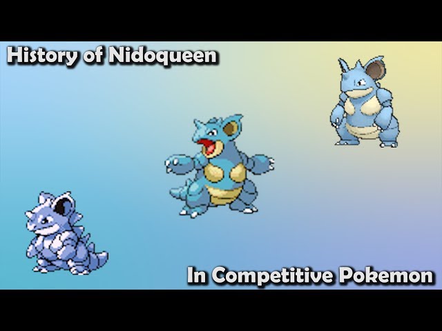 How GOOD was Nidoqueen ACTUALLY? - History of Nidoqueen in Competitive Pokemon (Gens 1-7)