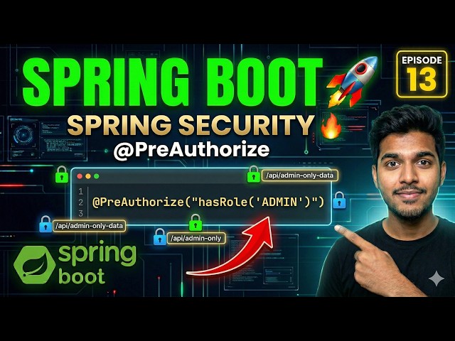Spring Boot Episode 13 🚀 | Spring Security (@PreAuthorize Roles)