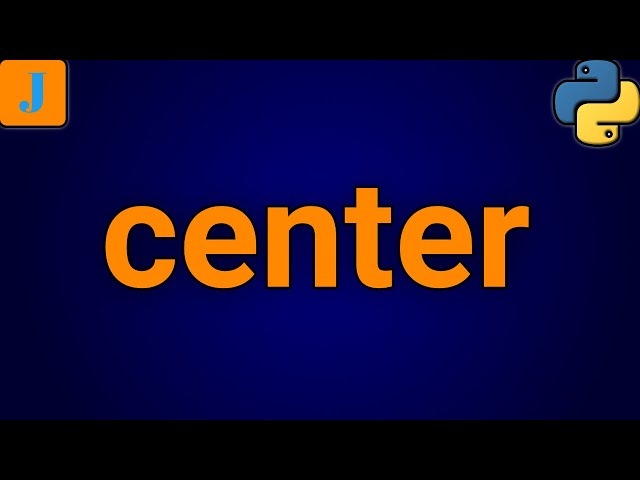 Python String Center Method