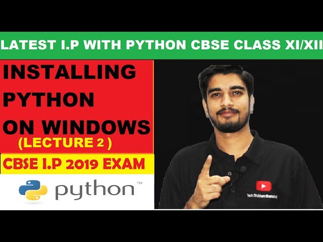 #2 Python Installation | Python Tutorials for Beginners | Information Practices with Python Class XI