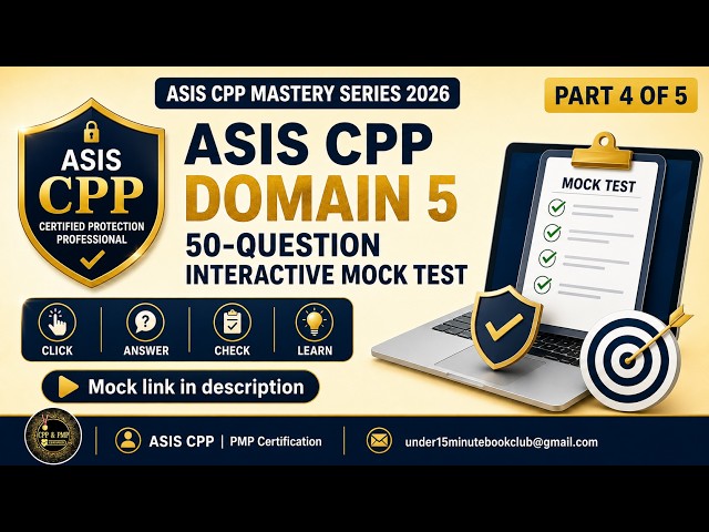 Domain 5 : Mock Test  50 Interactive Questions- Part 4 of 5 of ASIS CPP  Mastery Series 2026