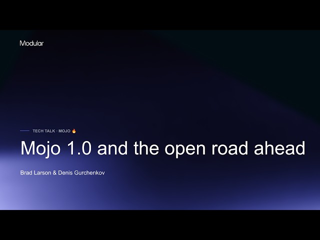 Mojo 1.0 and the Open Road Ahead