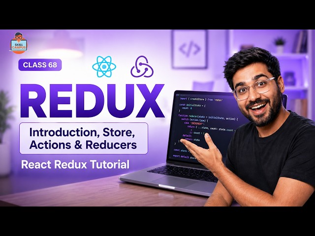 React Redux Tutorial | Redux Introduction, Store, Actions & Reducers | Class 68