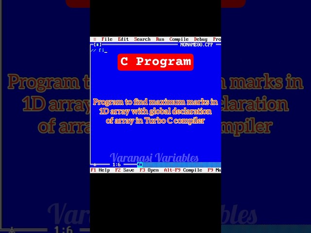 Program to find maximum marks in 1D array with global declaration in Turbo C | #varanasivariables