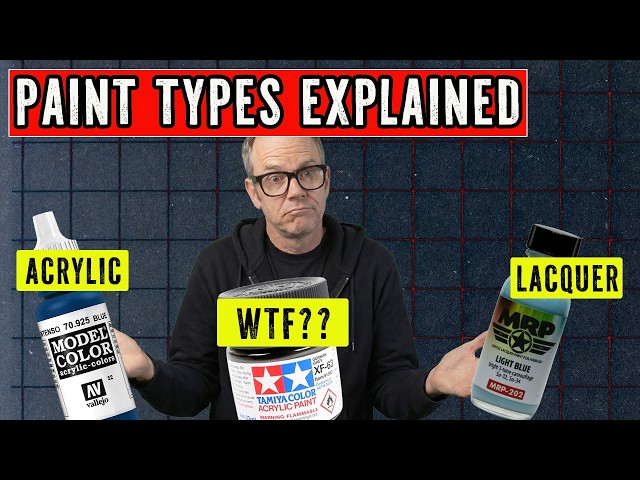 Scale Model Paint Types, EXPLAINED