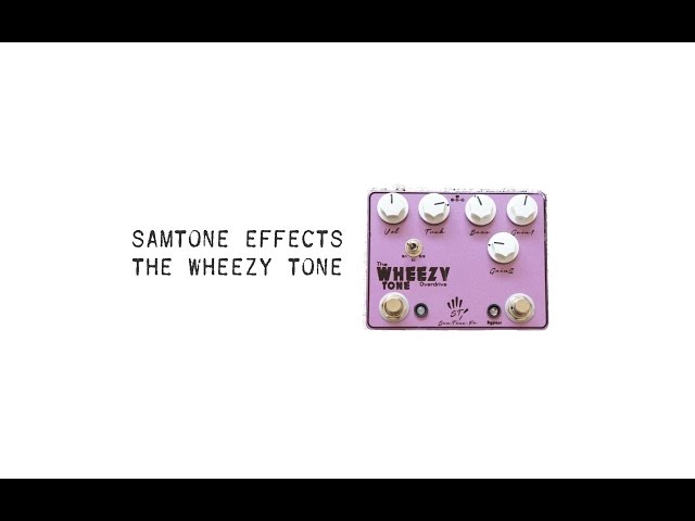 Samtone Effects The Wheezy Tone - Overdrive Pedal