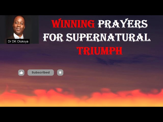 Pray Your Way to Victory | Prayer Encounter | Dr DK Olukoya
