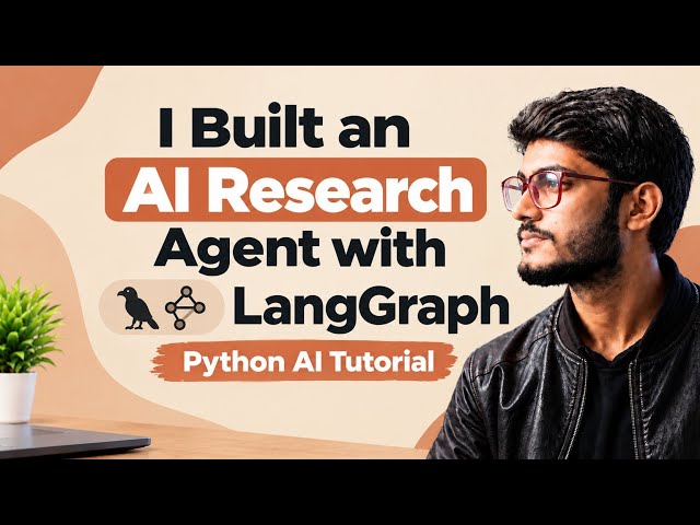 I Built an AI Research Agent with LangGraph  | Python AI Tutorial