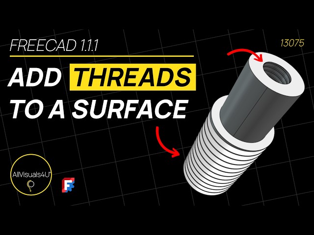🔩 FreeCAD Thread Workbench Explained | Create Accurate Internal & External Threads