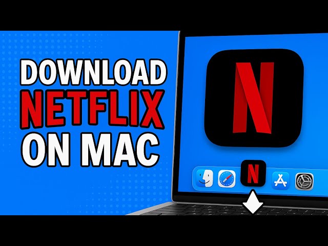 How To Download Netflix App on Mac (Macbook Pro, Air, Mini, iMac)