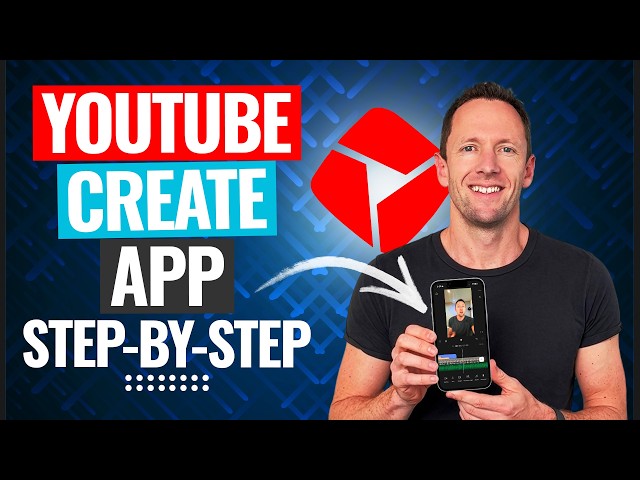 YouTube Create App - Complete Beginner’s Guide (iPhone & Android)