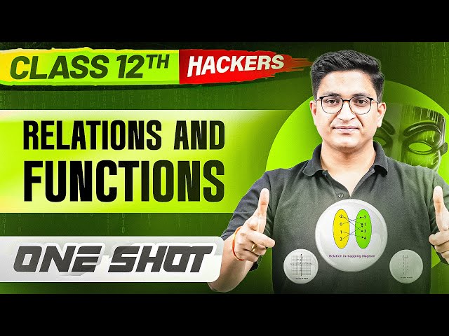 RELATIONS AND FUNCTIONS in ONE SHOT || Full Chapter || Class 12 BOARDS || PW