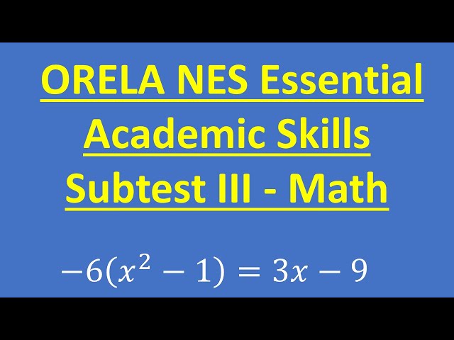 ORELA NES Essential Academic Skills Subtest III- Math Practice Problem