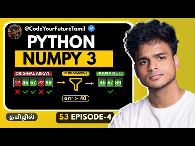 NumPy Filtering & Boolean Masking Explained | Python Tamil | S3 E04