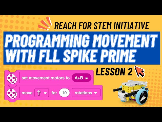 Lesson 2 part 2: Programming Movement with FLL Spike Prime