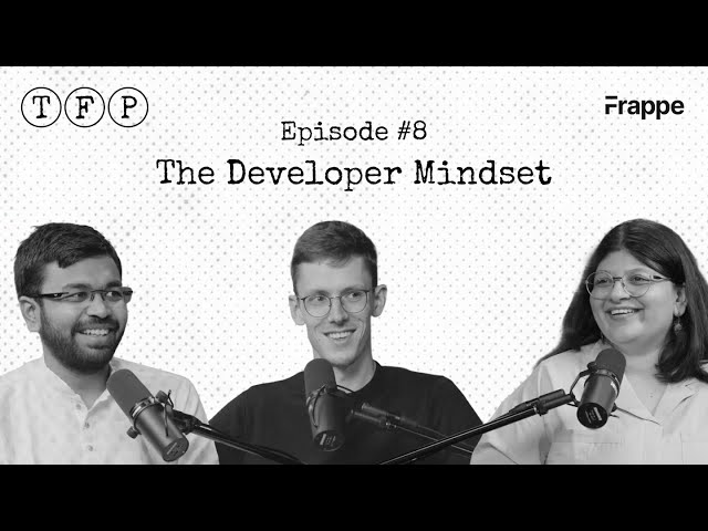 Trailer: The Developer Mindset | The Frappe Podcast | Episode 8