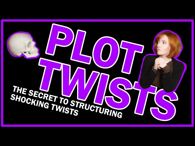 How To Write A Smart Plot Twist