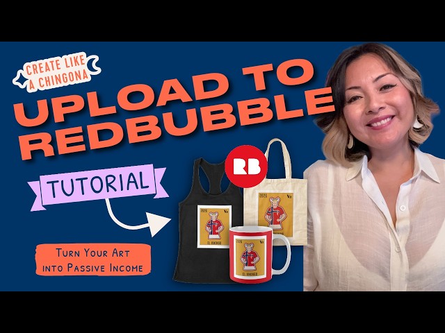 How to Upload Your Artwork to Redbubble | Sell Your Art Step-by-Step