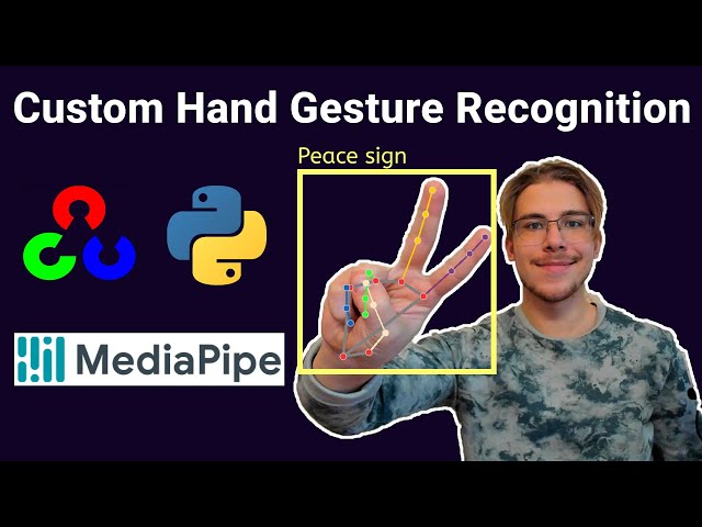 Custom Hand Gesture Recognition with Hand Landmarks Using Google’s Mediapipe + OpenCV in Python