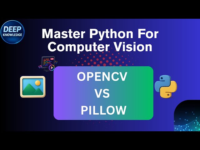 OpenCV vs Pillow  Ultimate Python Guide for Beginners & Pros!