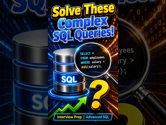Solve These Complex SQL Queries | Interview Prep 2026 🔥