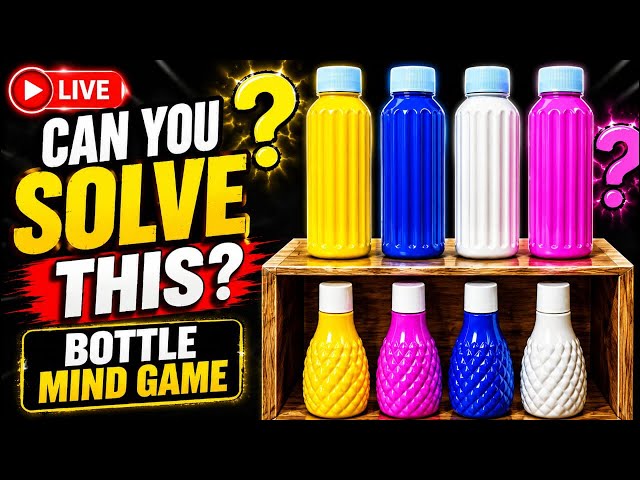 Can you solve this bottle mind game challenge? Live 109