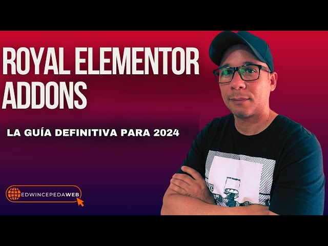 ✅Royal Elementor Addons | The Ultimate Guide to 2024