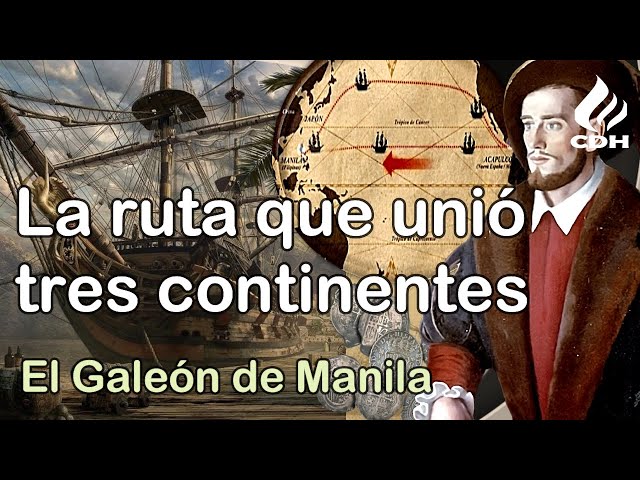 Andrés de URDANETA y el TORNAVIAJE 🔻 El GALEÓN de MANILA🔻 La PRIMERA globalización.