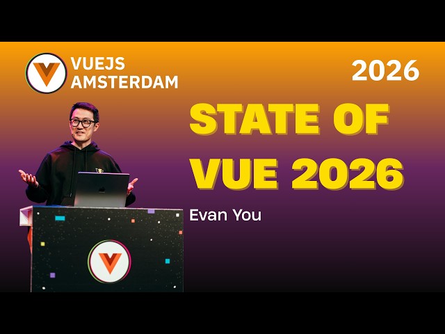 Evan You - State of Vue 2026