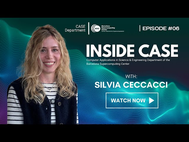 INSIDE the CASE Department at BSC with Silvia Ceccacci
