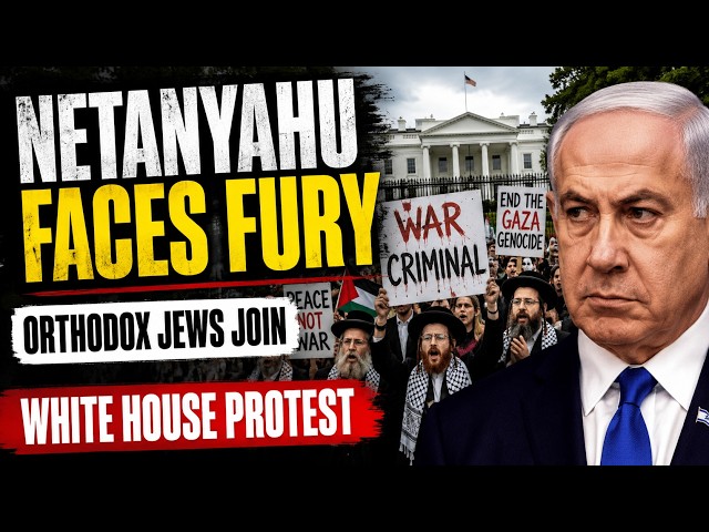 Orthodox Jews Protest Netanyahu at White House | 'War Criminal' Posters Spark US Demonstration