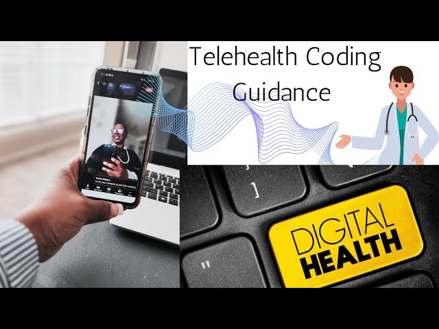 Telehealth Coding Updates+Travel Montage+ Reputable Coding Resource+Digital Health