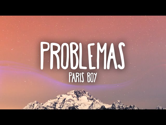 Paris Boy - Problemas