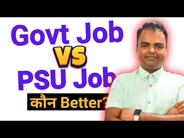 Govt Job Vs PSU Job, Best Jobs After BTech & Diploma in India #govtjobs #psujobs