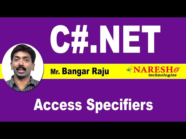 Access Specifiers in C#.Net | C#.Net Tutorial | Mr. Bangar Raju