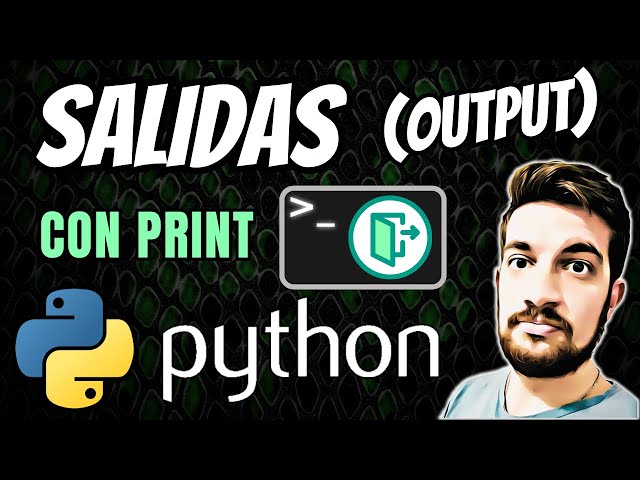 SALIDAS por pantalla (PRINT) en Python 🐍