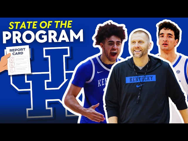 State Of The Program - Grading The Kentucky Wildcats!