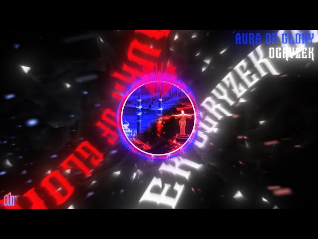 Ogryzek - AURA of GLORY (Official Visualiser)