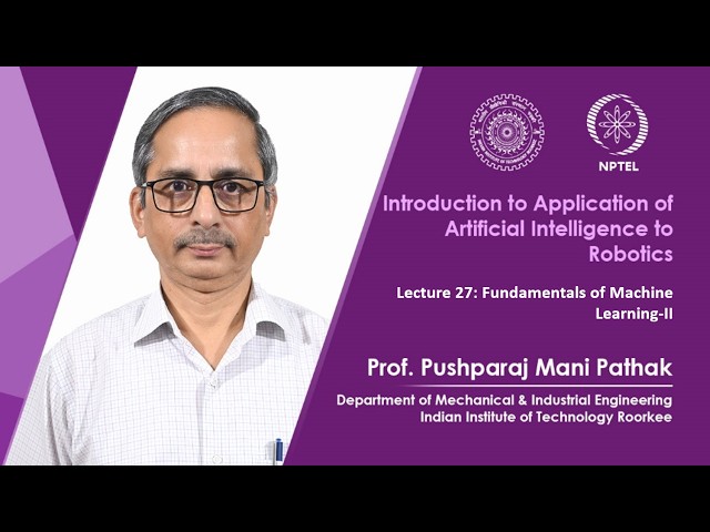 Lecture 27: Fundamentals of Machine Learning-II