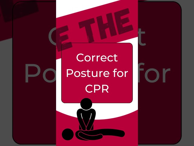 Correct Posture for CPR
