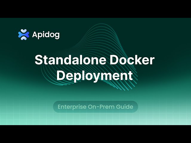 Deploying Apidog Enterprise On-Premises: Standalone Docker Guide (Local MySQL & Redis)