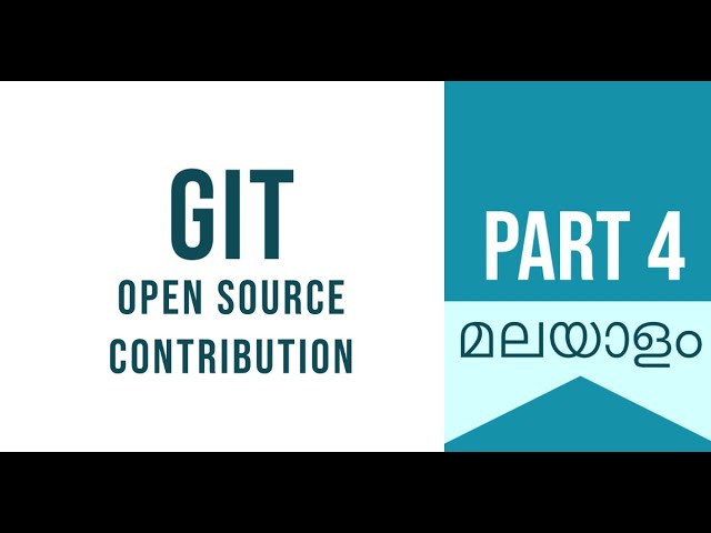 Part 4 | GIT - Open Source Contribution | Date With Git | Git Malayalam Tutorial