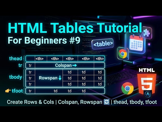 HTML Tutorial for Beginners #9 | Tables in HTML