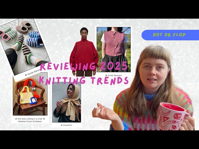 these knitting trends can be left in 2025