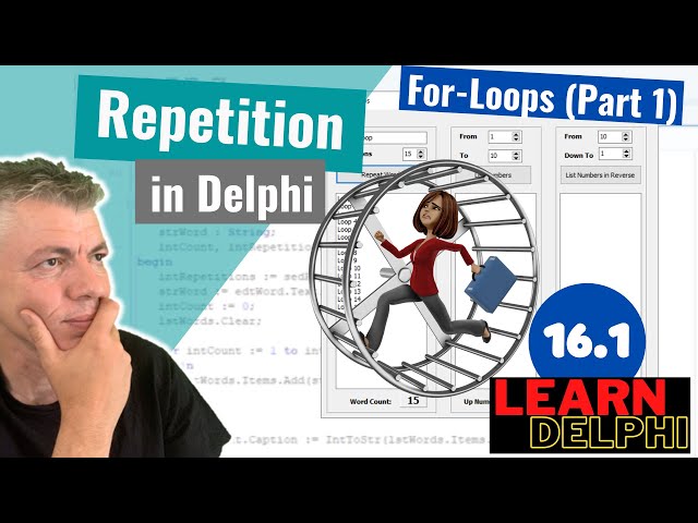 Learn Delphi Programming | Unit 16.1 | Repetition Statements | For-Loops (Part 1)