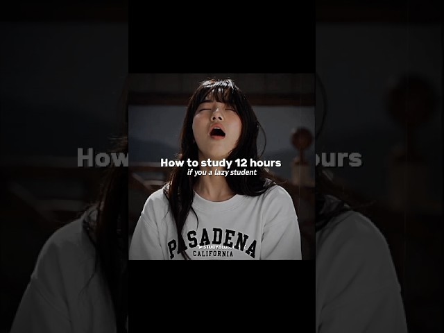 Lazy Student’s Guide to Studying 12 Hours📈📚 #motivatiom #mindset #study #comeback #studymotivation