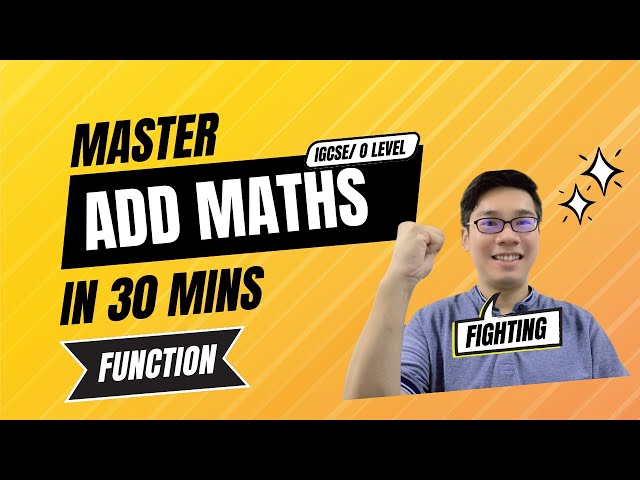 FUNCTION (IGCSE/GCE O Level ADD MATHS) 0606