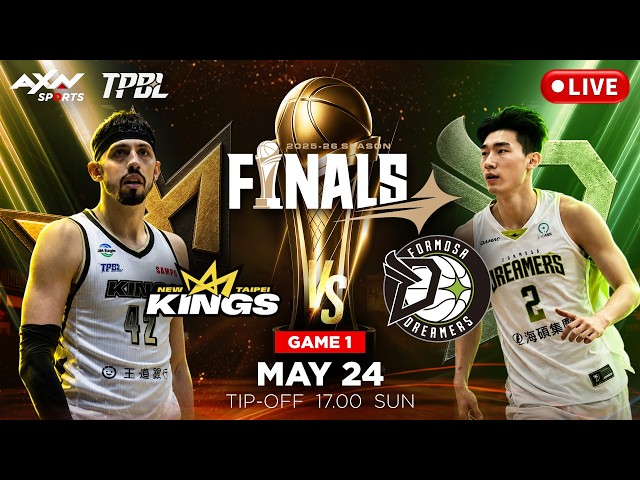 [LIVE] TPBL FINALS G1 - New Taipei Kings vs Formosa Dreamers